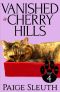 [Cozy Cat Caper Mystery 04] • Vanished in Cherry Hills